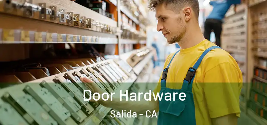  Door Hardware Salida - CA